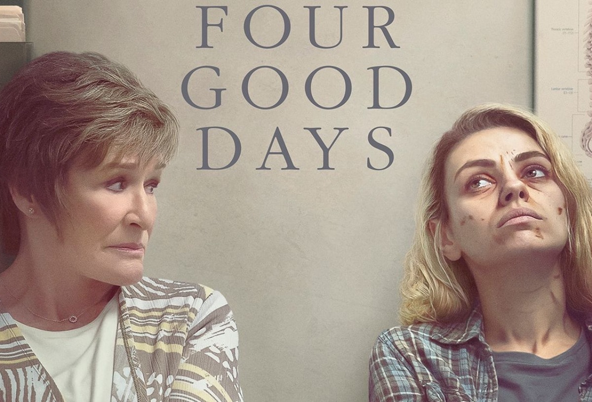 3 Real Life Lessons to Learn from the Movie 'Four Good Days' - Scott H